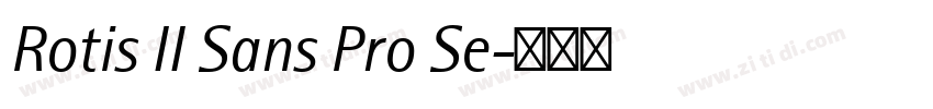Rotis II Sans Pro Se字体转换